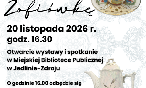 Zdjęcie do Opowiedz nam swoją Zofi&oacute;wkę - otwarcie wystawy